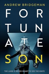 Fortunate Son: A Suspenseful Psychological Thriller by Andrew Bridgeman 