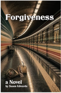 Forgiveness by Susen Edwards Forgiveness by Susen Edwards